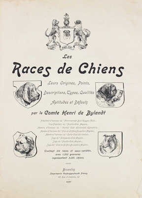 [Байланд Анри де. Породы собак. Их происхождение, оценки, описания, типы, качества, особенности и недостатки. В 2 ч.], 1897